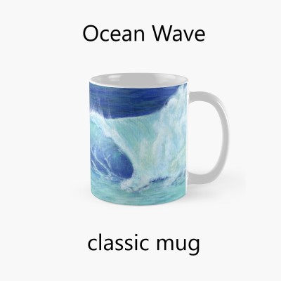 OCEAN WAVE - Sandra Burns ART - nature art, crashing wave, blue water, white sea-spray, white shore wash - original artwork reproduced on ceramic mug